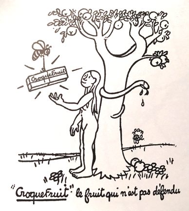 Artist Jean Effel’s drawing of an ad for the bars that reads “Croque-Fruit: The fruit that isn’t forbidden.”