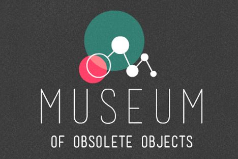 Museum of Obsolete Objects