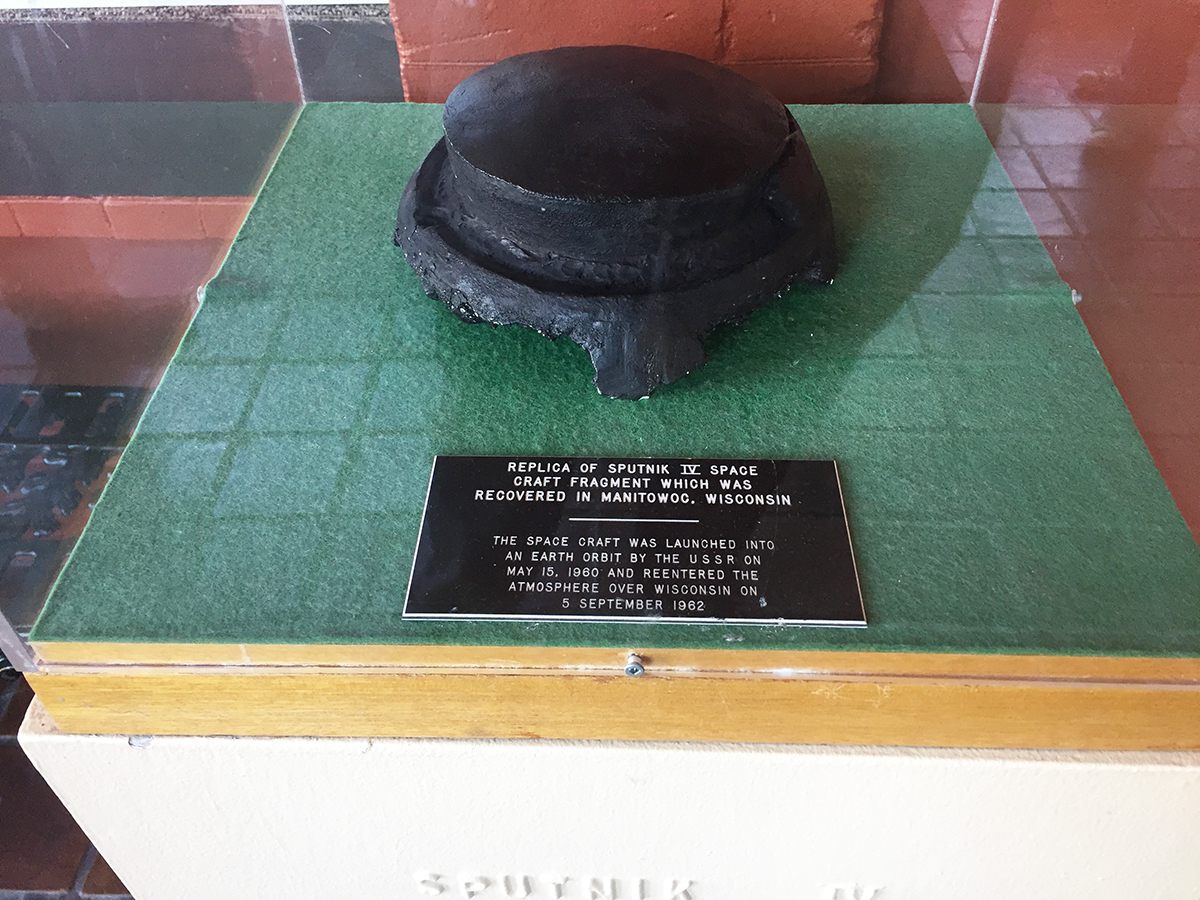 This replica of the fragment of Sputnik IV sits in the Rahr-West Museum today. The actual piece of debris was first given to the Smithsonian and later returned to the Soviets. 