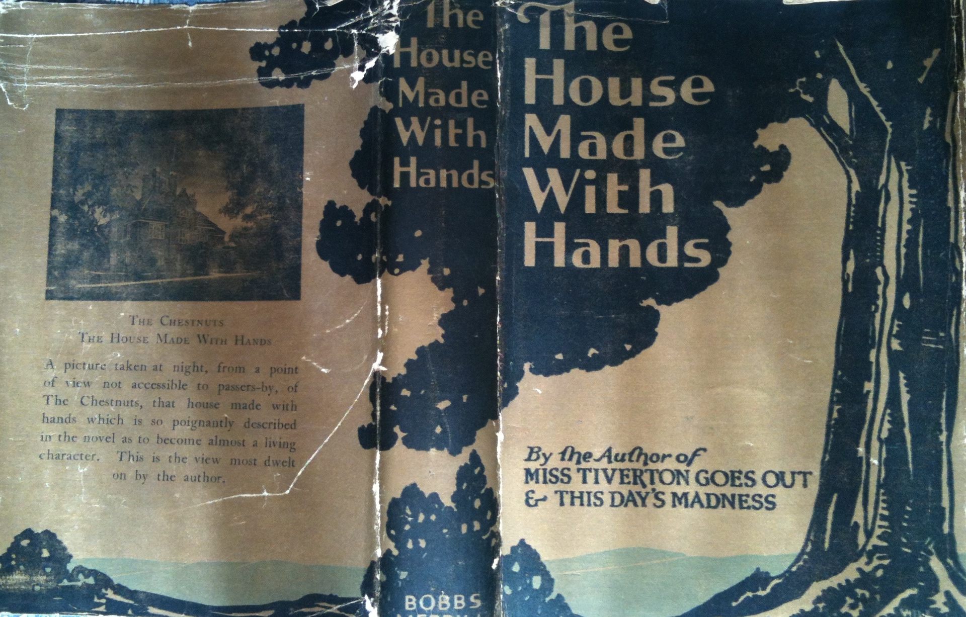 The House Made With Hands was signed "by the author of Miss Tiverton Goes Out," but it was written by Adelaide Champneys, who revealed her identity by including a photo of her family's beautiful Hampstead home, Hall Oak, designed by her architect father. 