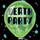 Avatar image for DeathPartyPodcast