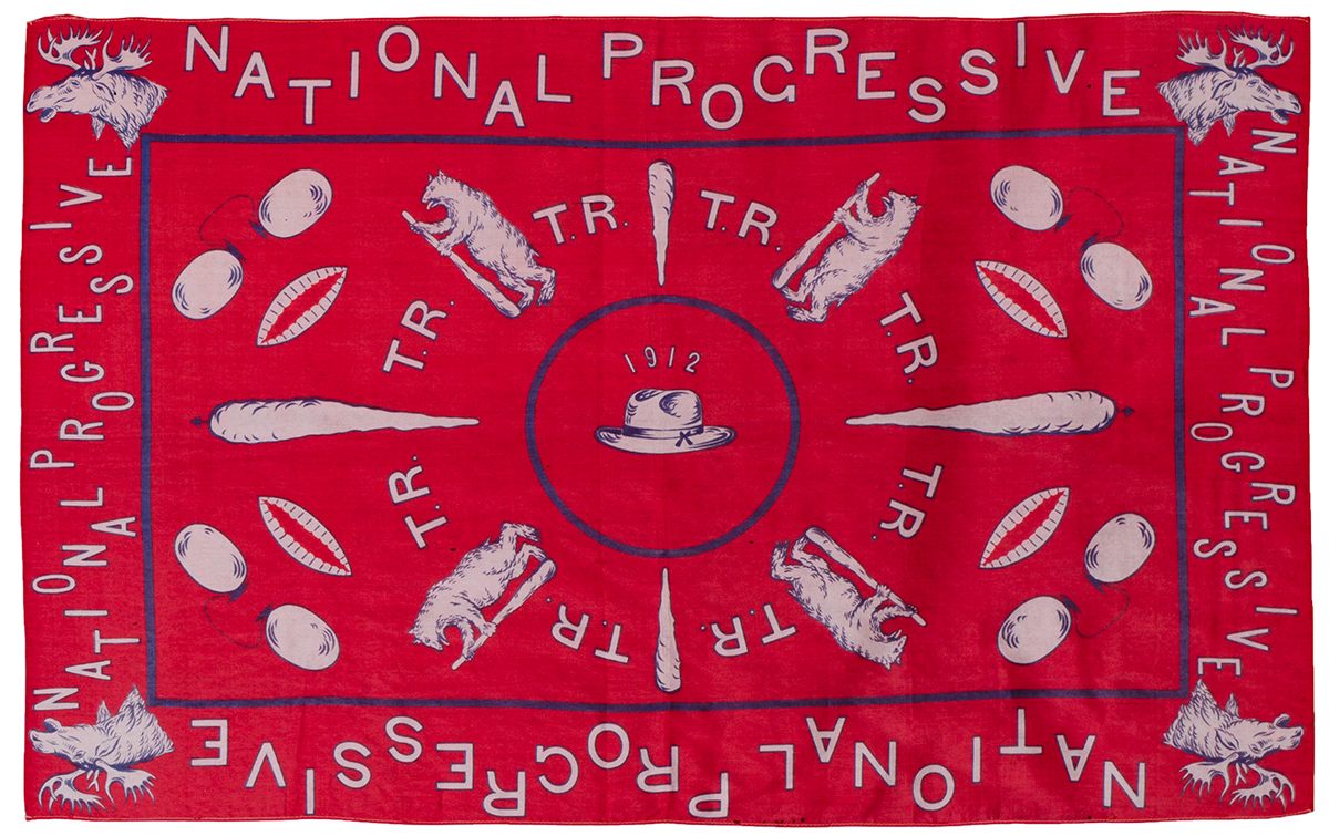 Theodore Roosevelt campaign kerchief, 1912. "Roosevelt campaigned in 1912 as leader of the new Progressive “Bull Moose” Party. Symbols connected to the vivacious politician, including the Teddy Bear and the “Big Stick,” fill the bandanna".