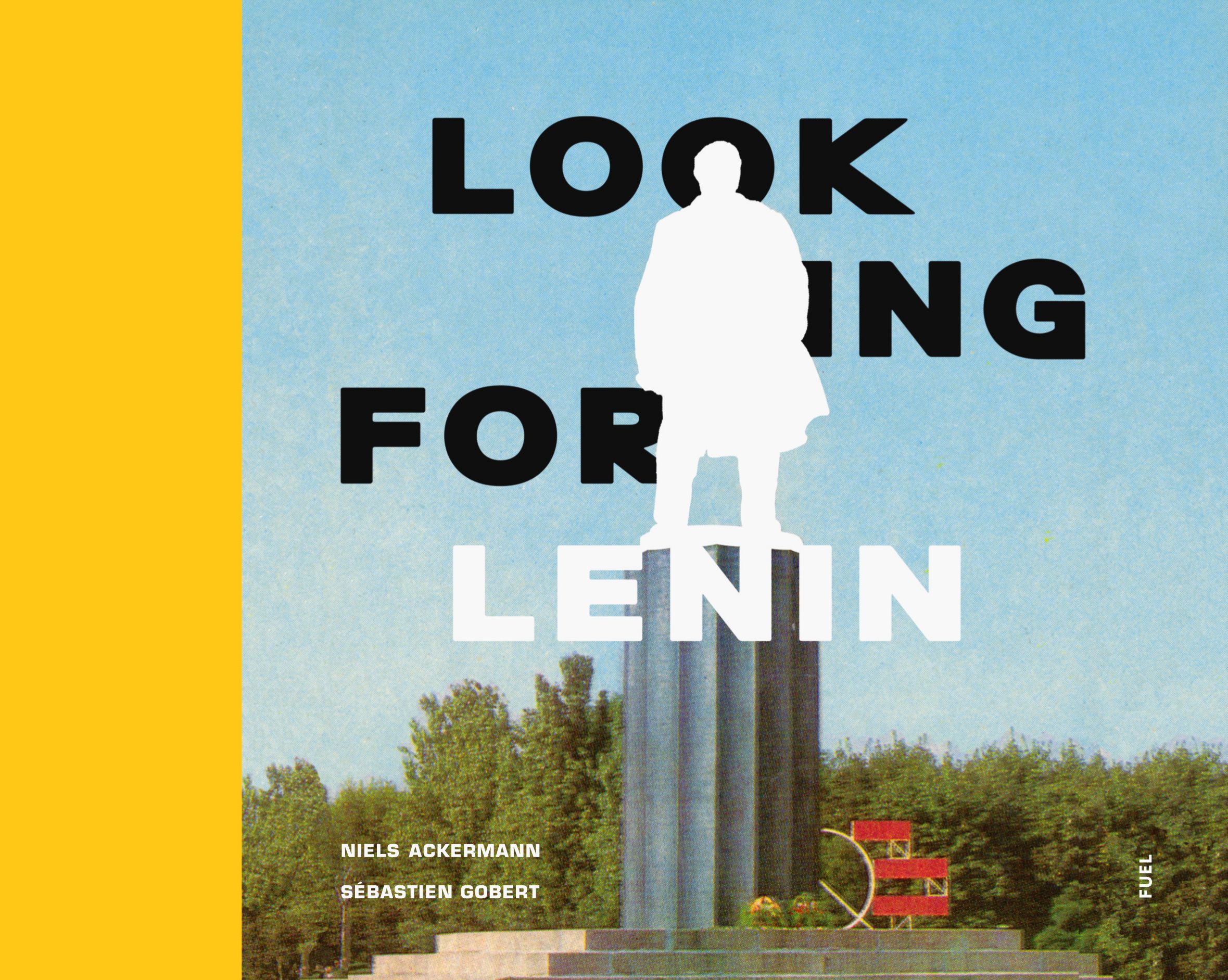 The cover of <em>Looking for Lenin</em>, from Fuel Publishing. 