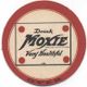 A vintage Moxie coaster.