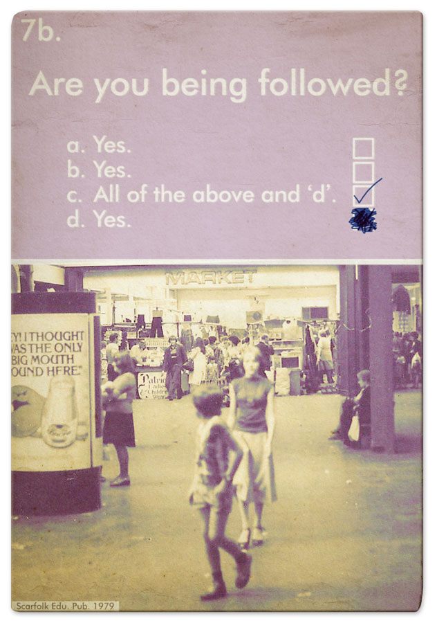 A Scarfolk Council-issued card to remind you you're always being followed.