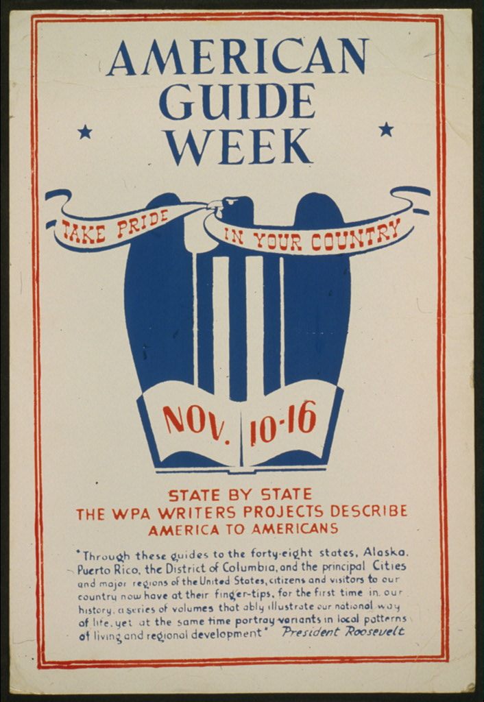 American guide week poster. A project for State by state, the WPA writers projects describe America to Americans