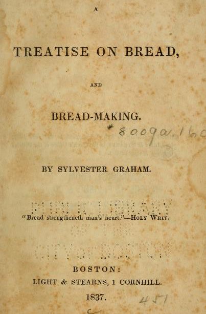 Graham's <em>A Treatise on Bread and Bread-making</em>.