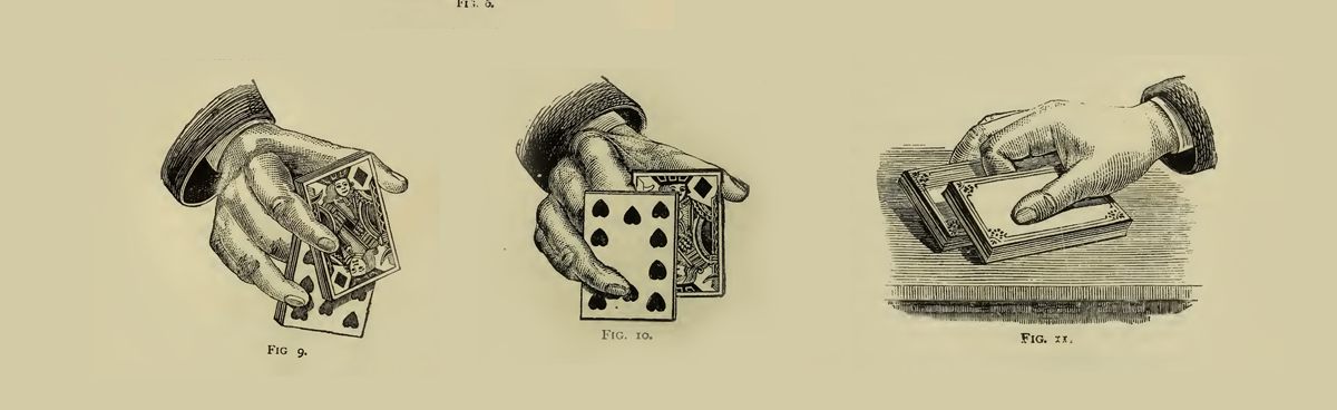 Magicians used sleight of hand to amuse themselves.
