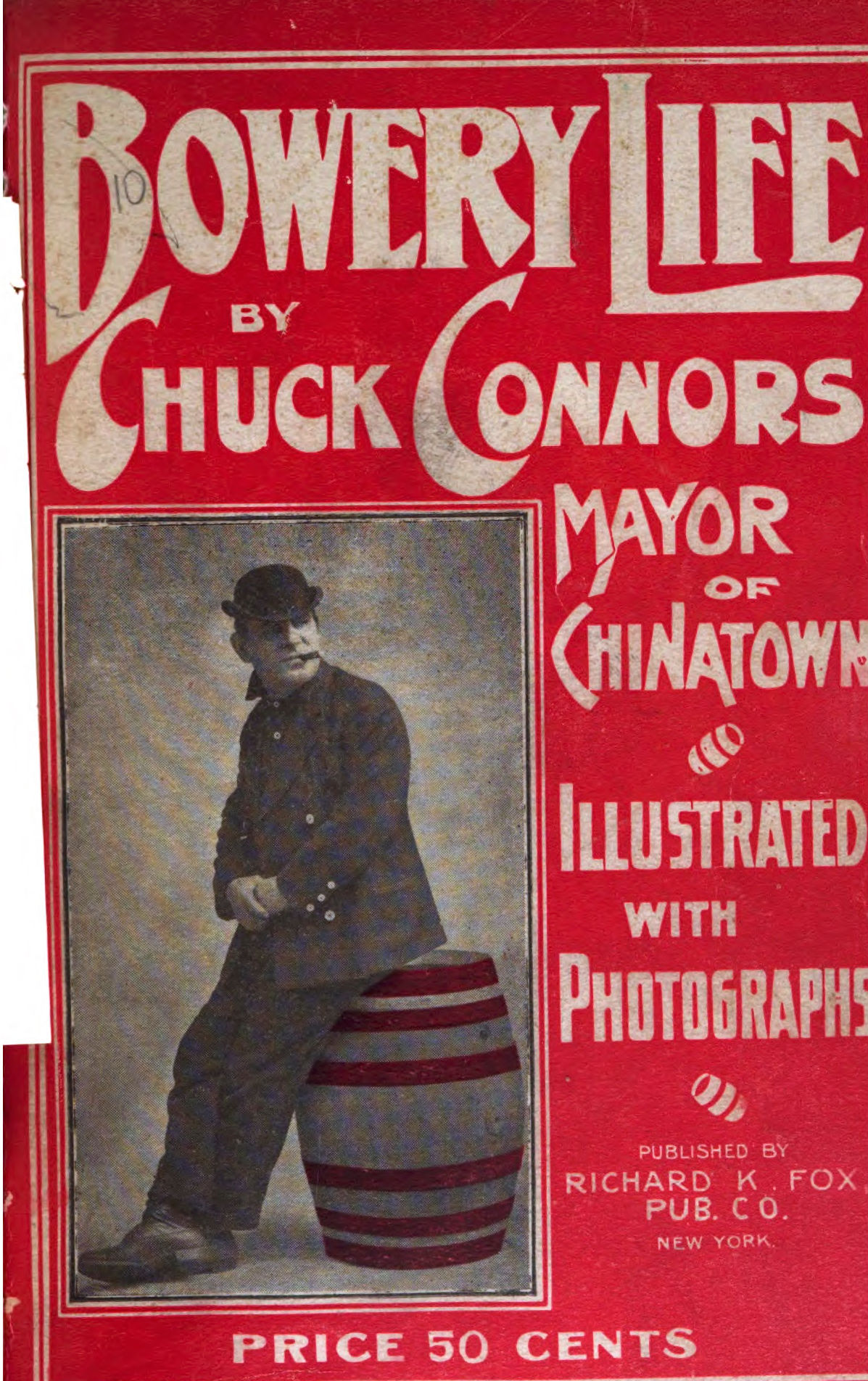 Chuck Connors, the king of slumming tour guides, called himself the Mayor of Chinatown.