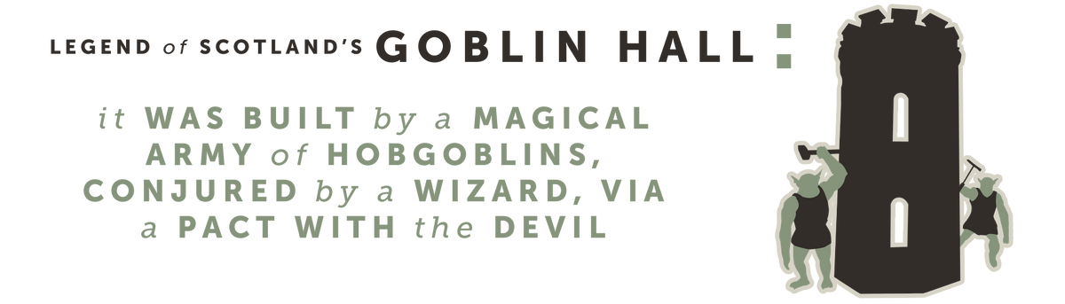 Legend of Scotland's Goblin Hall