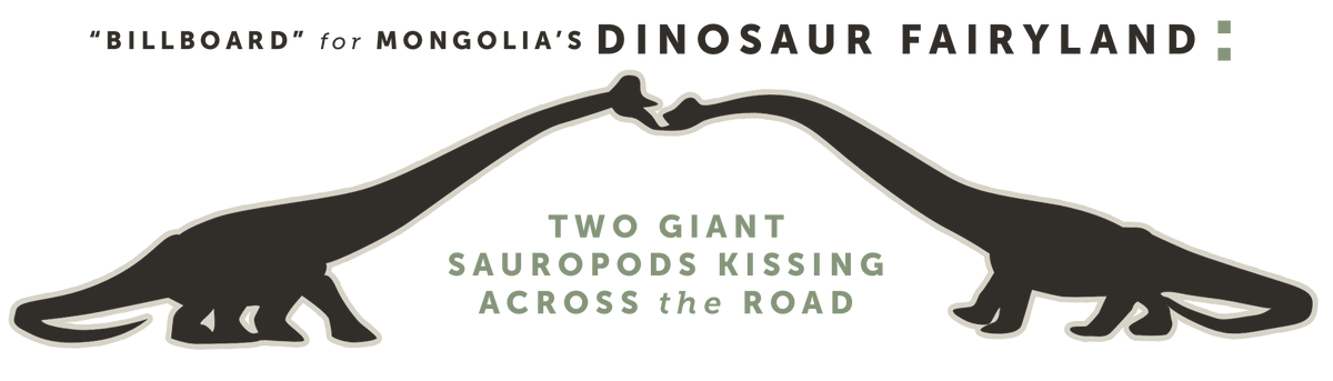 "Billboard" for Mongolia's Dinosaur Fairyland