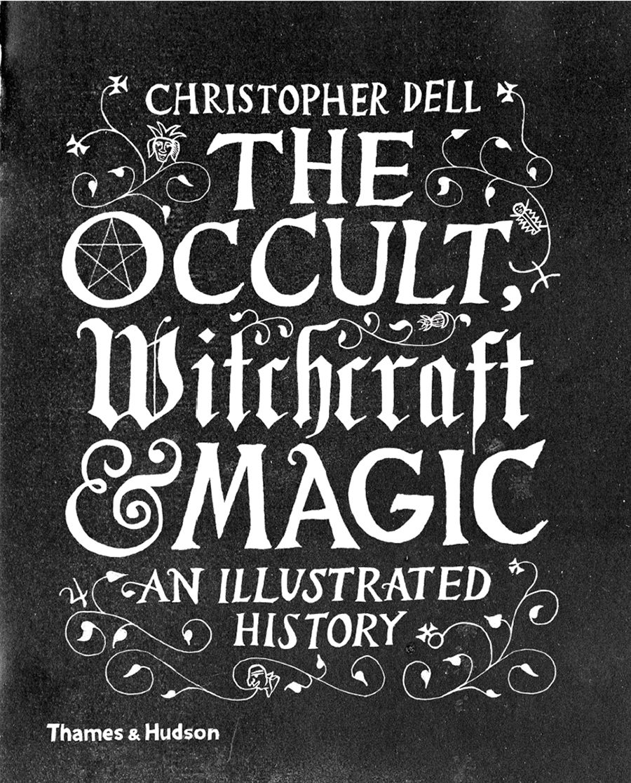 The cover of <em>The Occult, Witchcraft and Magic: An Illustrated History</em>.