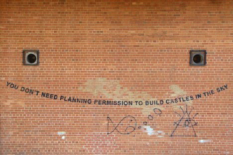 'You Don’t Need Planning Permission to Build Castles in the Sky'