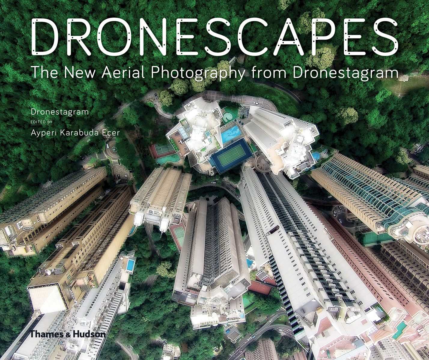 The cover of <em>Dronescapes: The New Aerial Photography from Dronestagram</em>.
