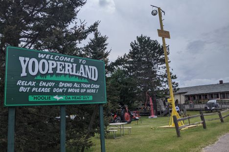 aka Da Yooper Tourist Trap, aptly named