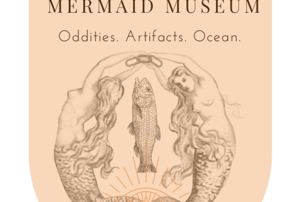 The Mermaid Museum