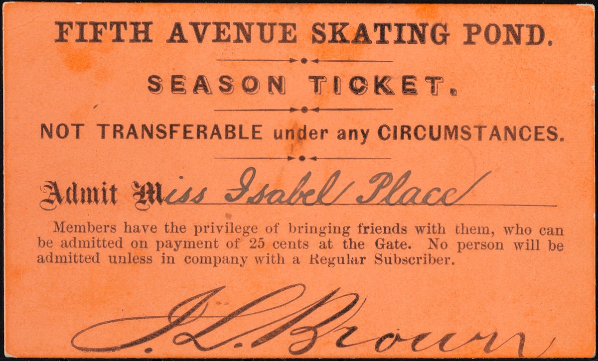 Season ticket for admission to the Fifth Avenue Skating Pond issued to Miss Isabel Place, 1863. 