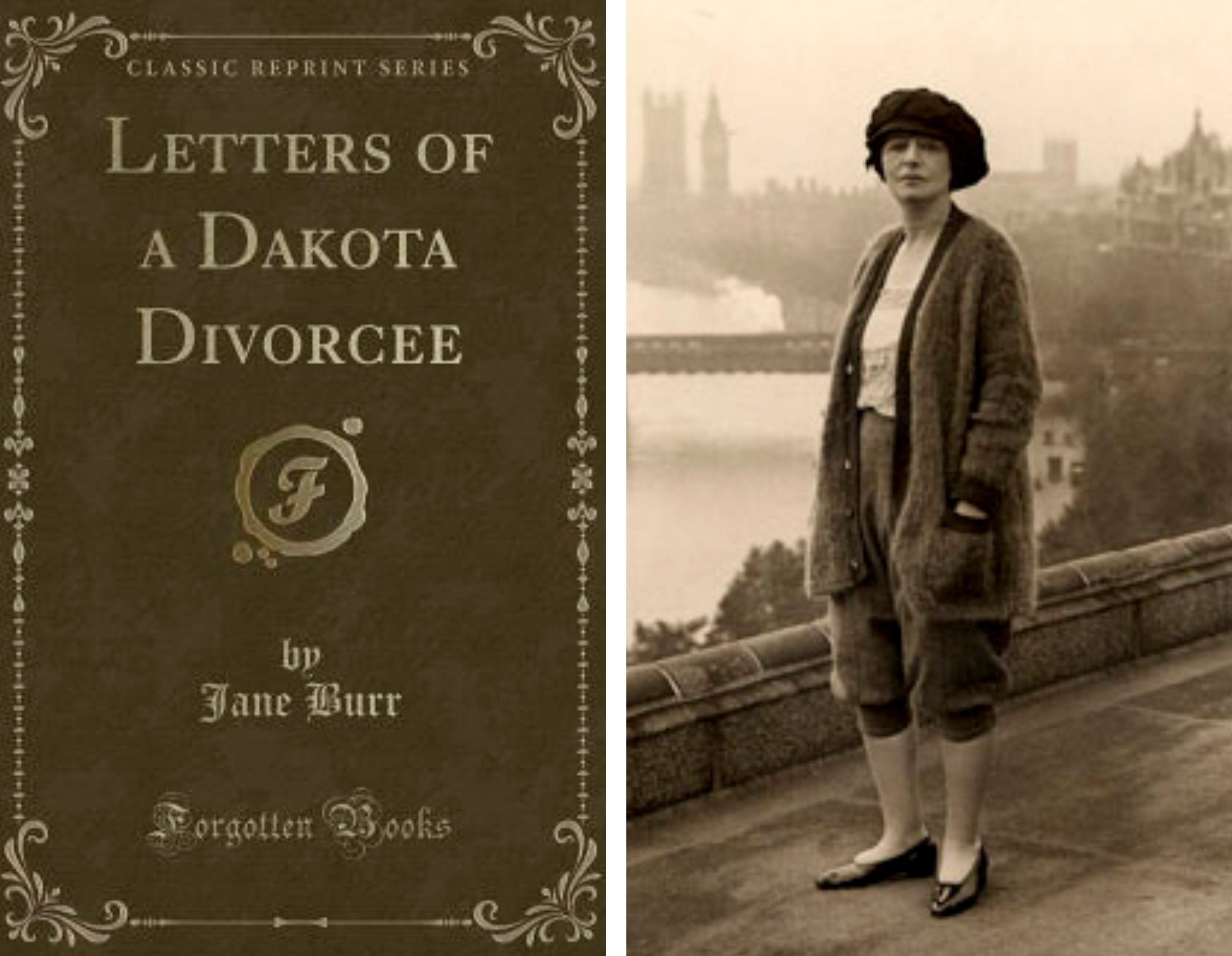 The cover of Jane Burr's <em>Letters of A Dakota Divorcee</em> (left). At right, Jane Burr stands on the roof of the Savoy Hotel in London, 1922.