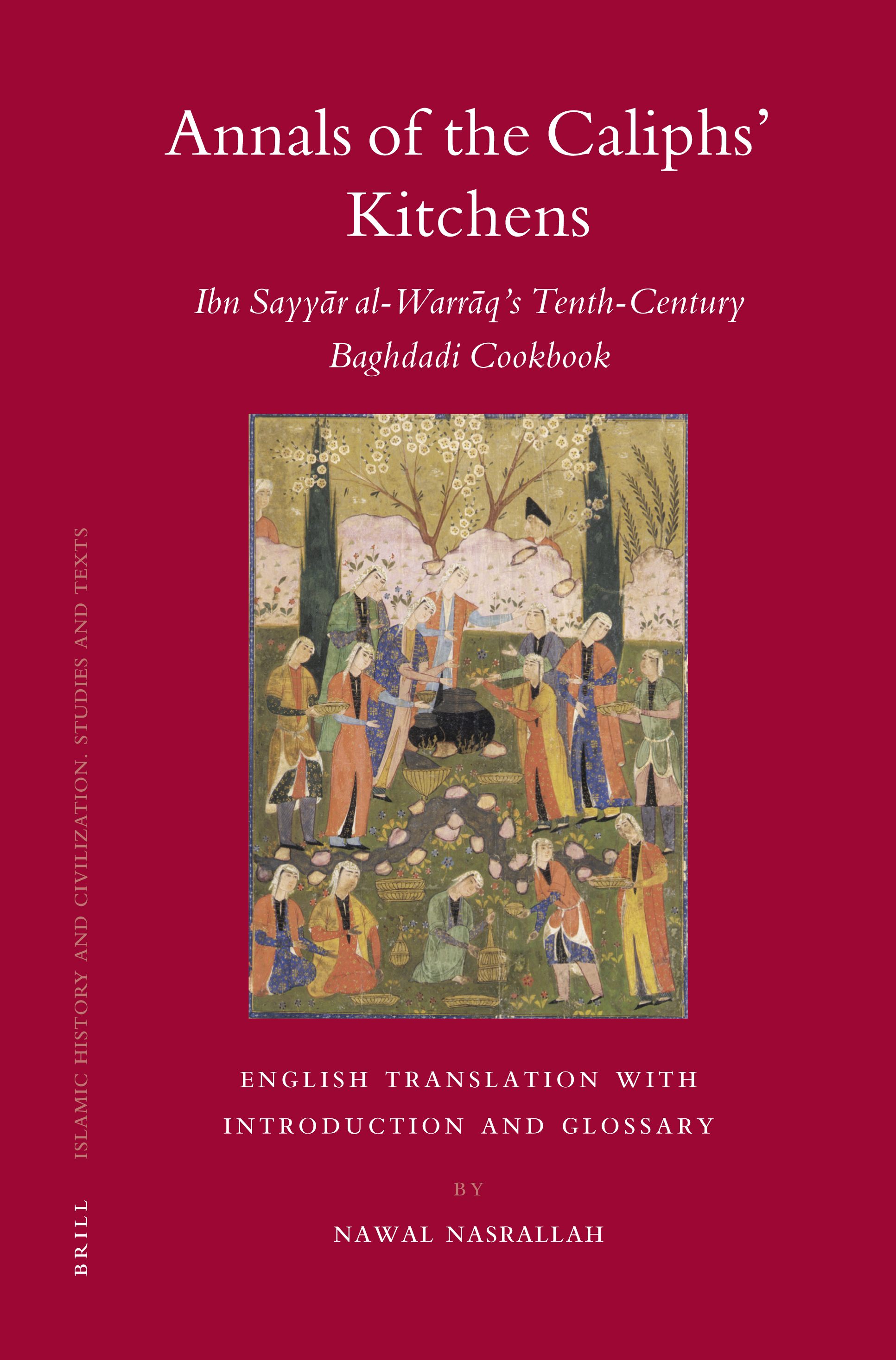 The cover of Nawal Nasrallah's translated book, <em>Annals of the Caliphs' Kitchens</em>.